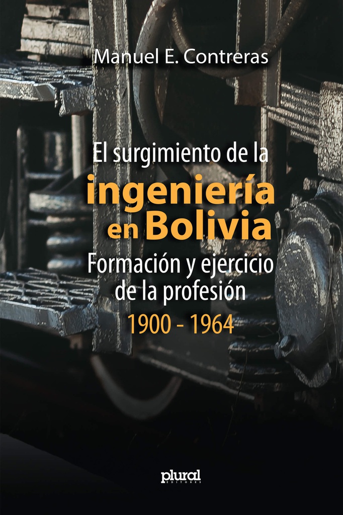 Surgimiento de la ingeniería en Bolivia, El